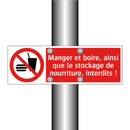 Manger et boire, ainsi que le stockage de nourriture, interdits !