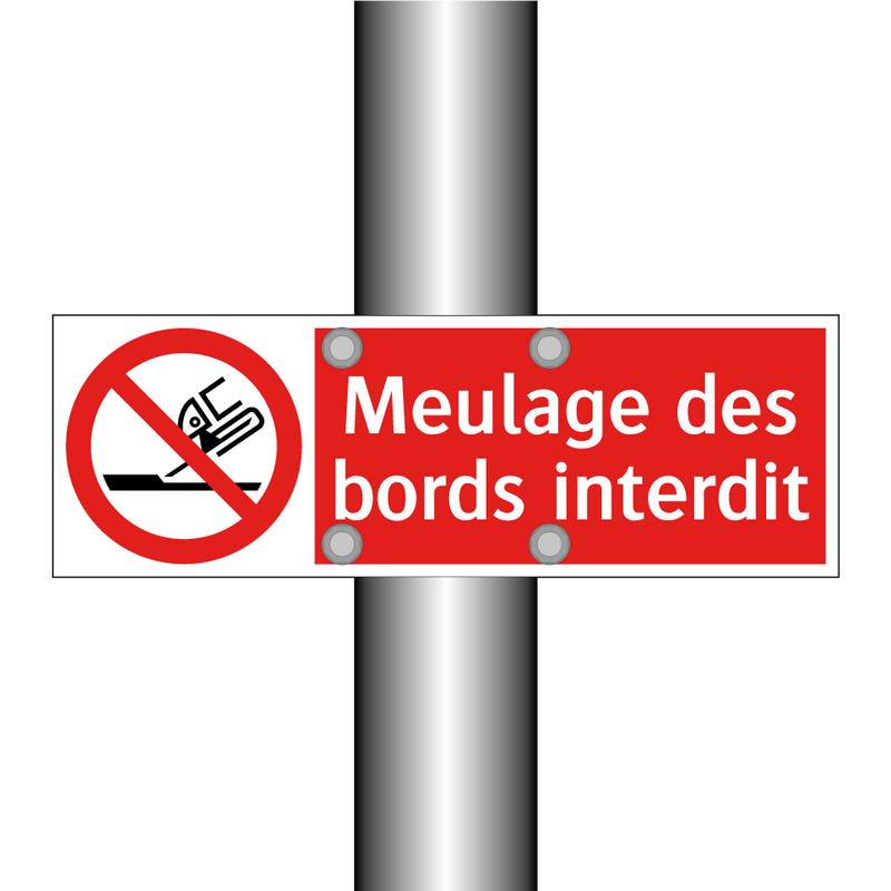 Meulage des bords interdit