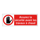 Assurez la sécurité avant les travaux à chaud