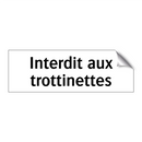 Interdit aux trottinettes