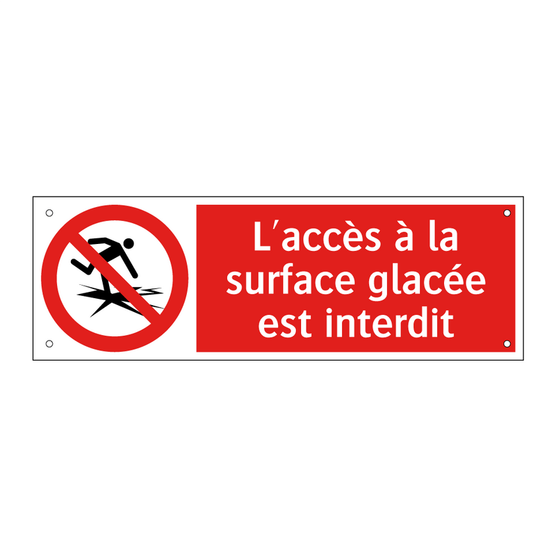 L'accès à la surface glacée est interdit
