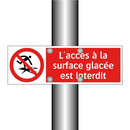 L'accès à la surface glacée est interdit