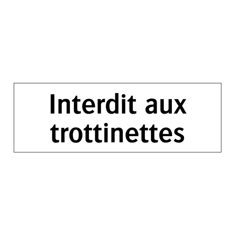 Interdit aux trottinettes