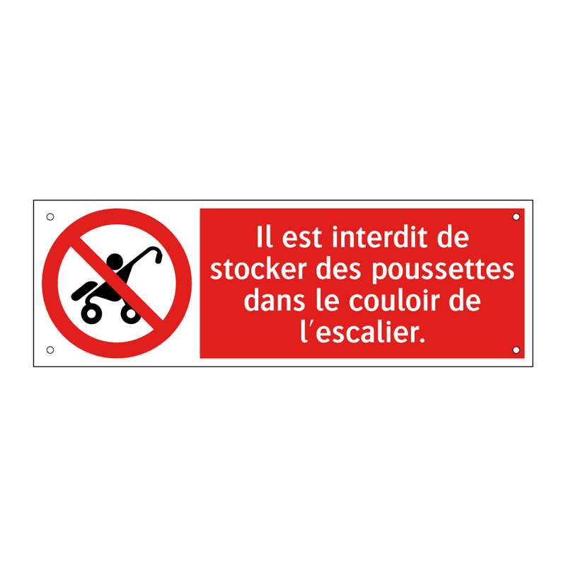 Il est interdit de stocker des poussettes dans le couloir de l'escalier.