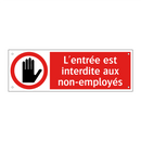 L'entrée est interdite aux non-employés