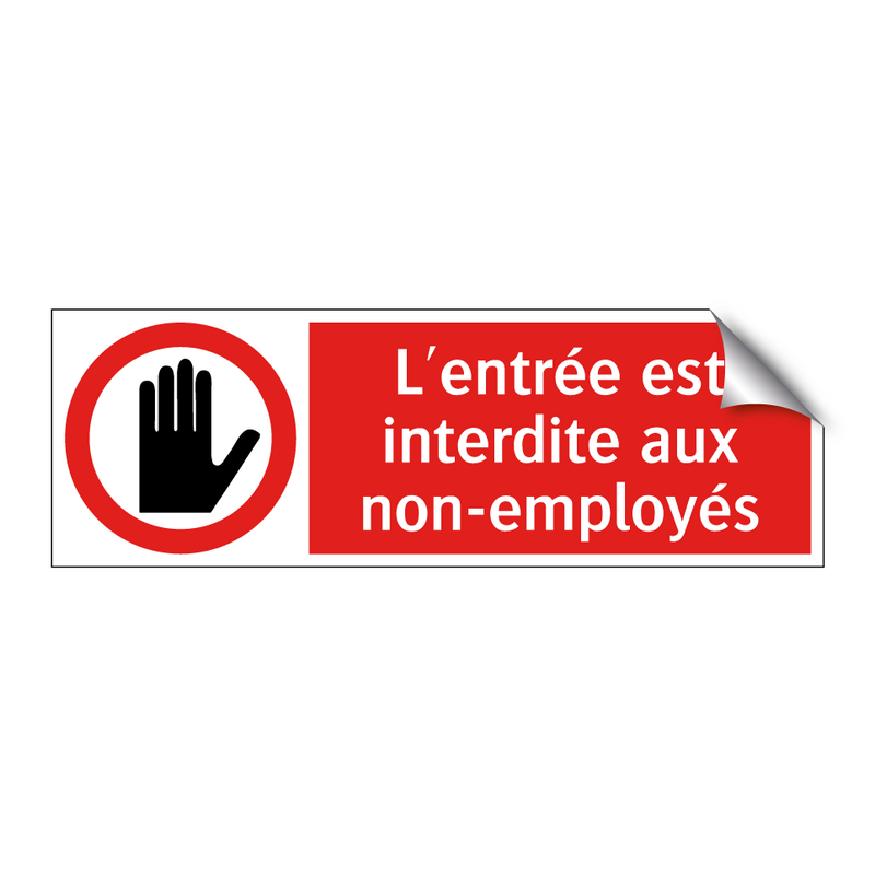 L'entrée est interdite aux non-employés