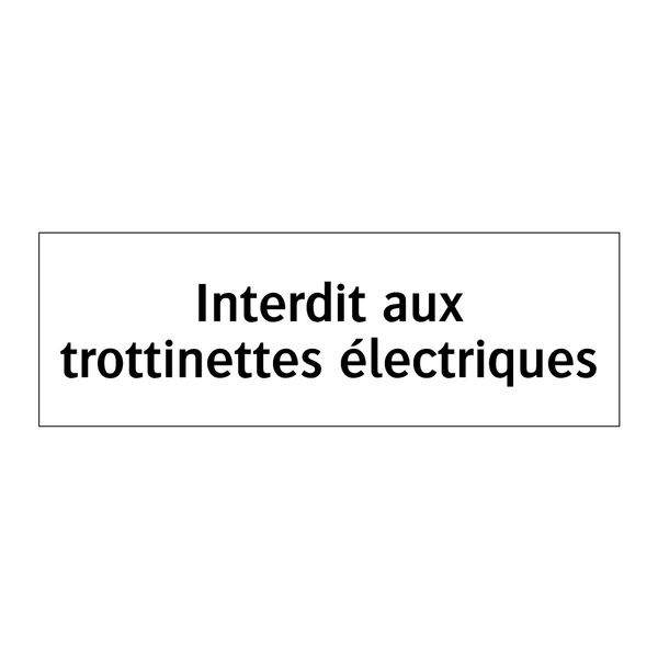 Interdit aux trottinettes électriques