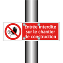 Entrée interdite sur le chantier de construction