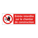 Entrée interdite sur le chantier de construction