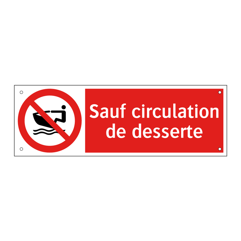 Sauf circulation de desserte