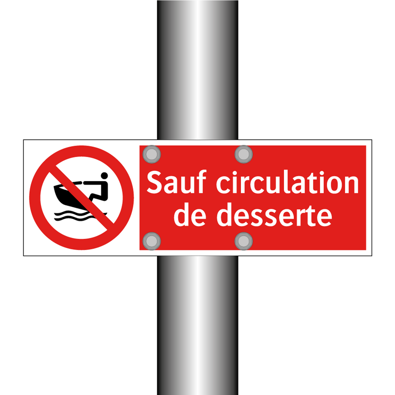 Sauf circulation de desserte