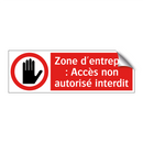 Zone d'entrepôt : Accès non autorisé interdit