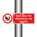 Sauf pour les détenteurs de permis