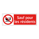Sauf pour les résidents