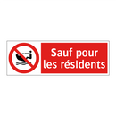 Sauf pour les résidents