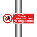 Chantier de construction : Accès non autorisé interdit