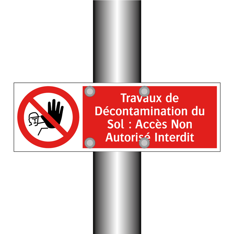 Travaux de Décontamination du Sol : Accès Non Autorisé Interdit