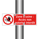 Zone d'usine : Accès non autorisé interdit