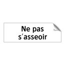 Ne pas s'asseoir