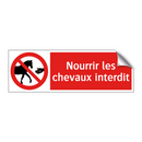 Nourrir les chevaux interdit