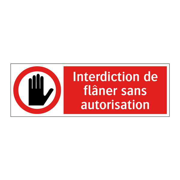 Interdiction de flâner sans autorisation