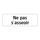Ne pas s'asseoir