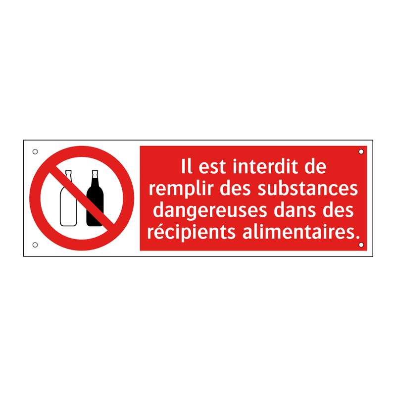 Il est interdit de remplir des substances dangereuses dans des récipients alimentaires.