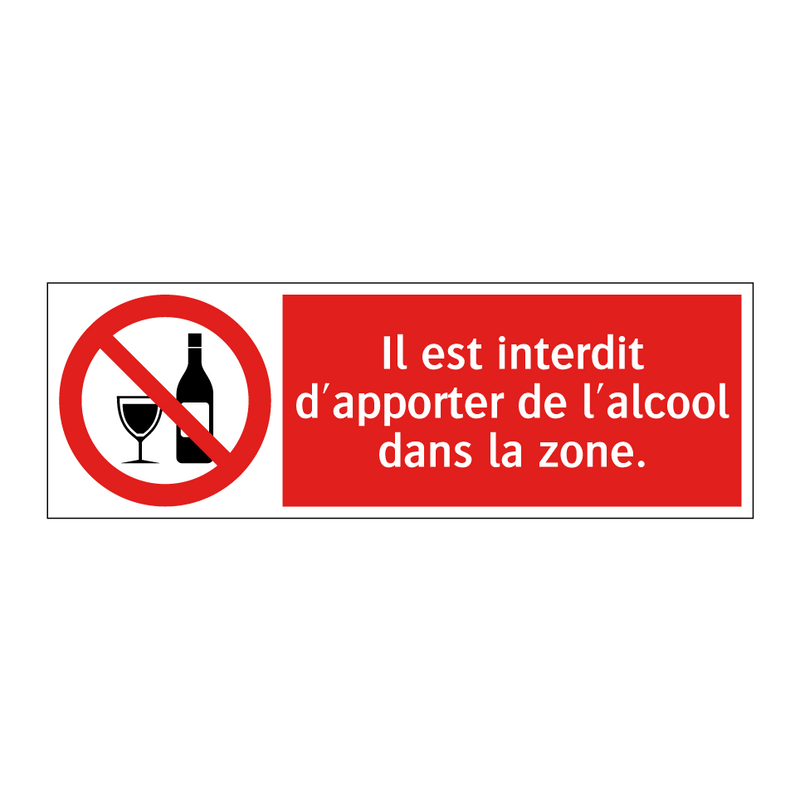 Il est interdit d'apporter de l'alcool dans la zone.