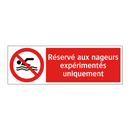 Réservé aux nageurs expérimentés uniquement