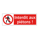 Interdit aux piétons !