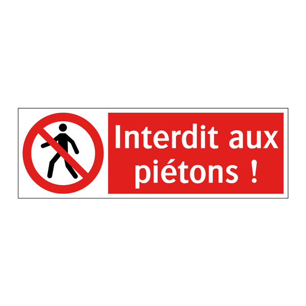 Interdit aux piétons !