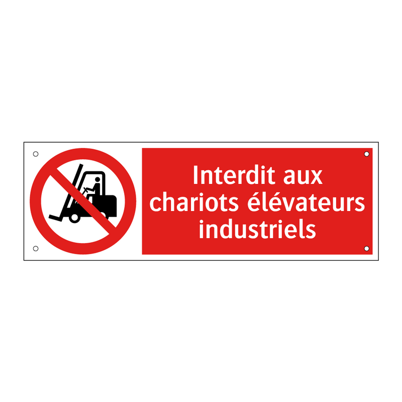 Interdit aux chariots élévateurs industriels