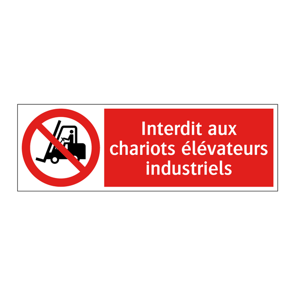 Interdit aux chariots élévateurs industriels
