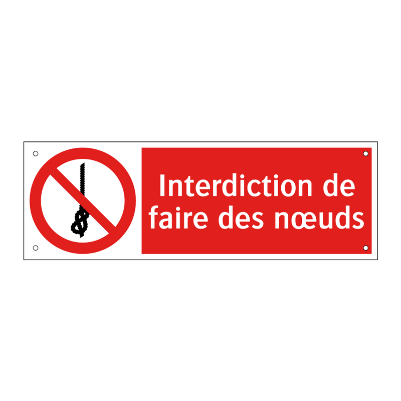 Interdiction de faire des nœuds