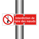 Interdiction de faire des nœuds