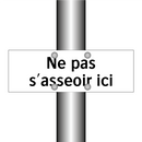 Ne pas s'asseoir ici