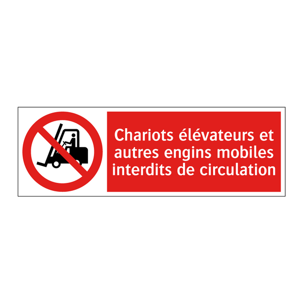 Chariots élévateurs et autres engins mobiles interdits de circulation
