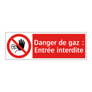 Danger de gaz : Entrée interdite