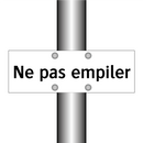 Ne pas empiler