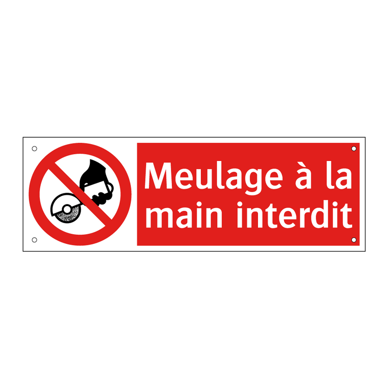 Meulage à la main interdit