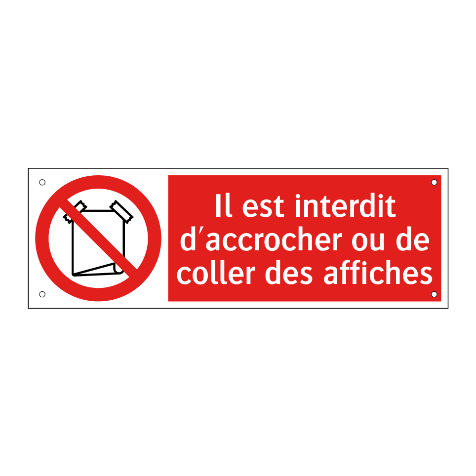 Il est interdit d'accrocher ou de coller des affiches