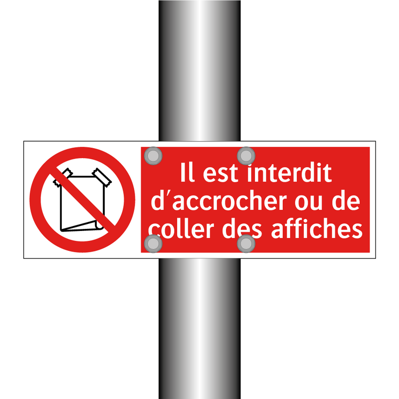 Il est interdit d'accrocher ou de coller des affiches