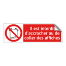 Il est interdit d'accrocher ou de coller des affiches
