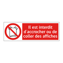 Il est interdit d'accrocher ou de coller des affiches