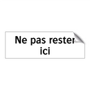 Ne pas rester ici