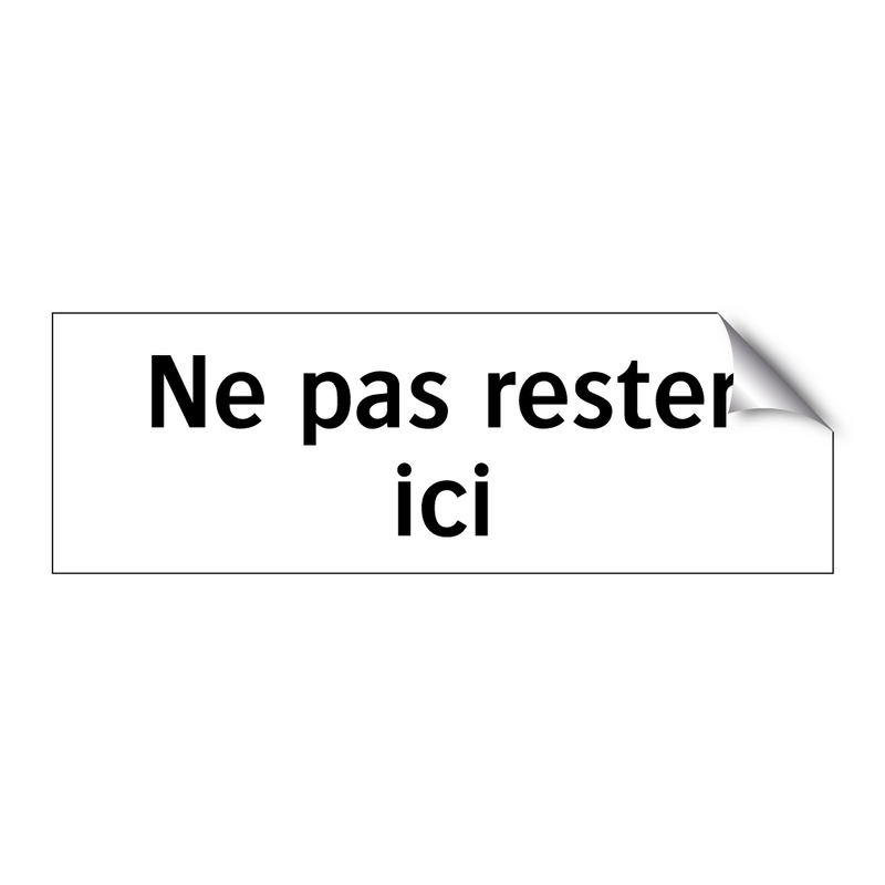 Ne pas rester ici
