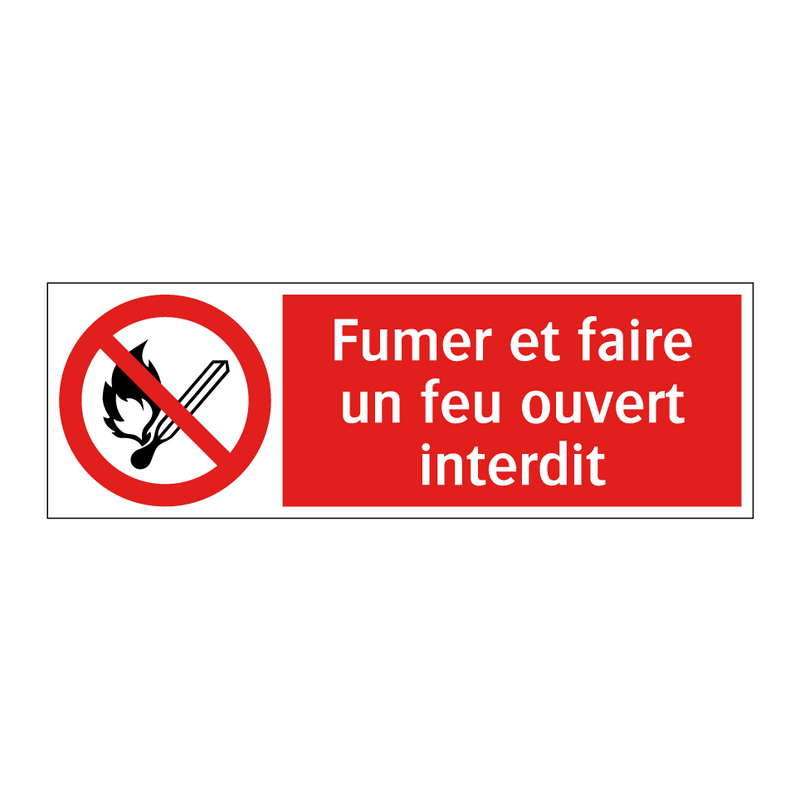 Fumer et faire un feu ouvert interdit