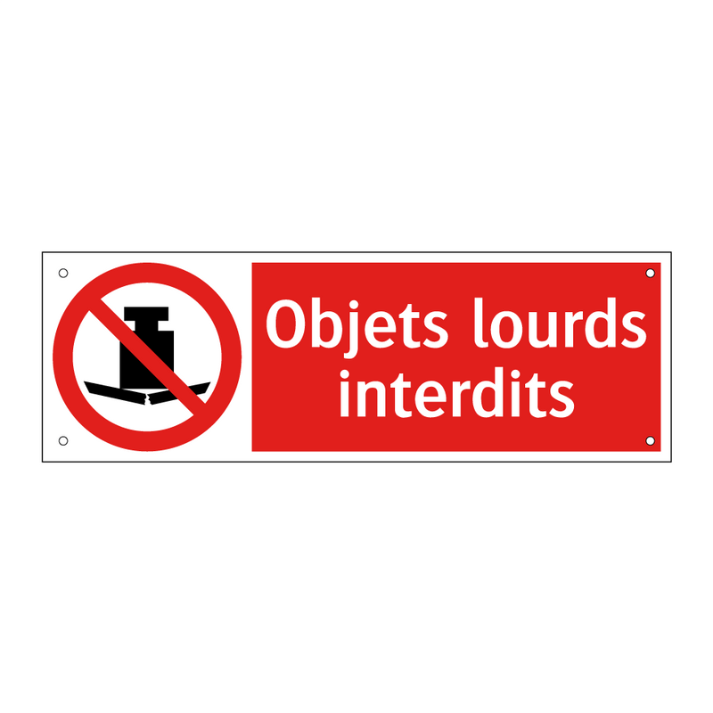 Objets lourds interdits