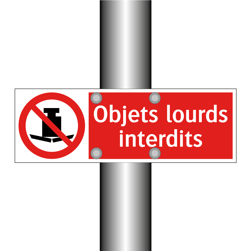 Objets lourds interdits