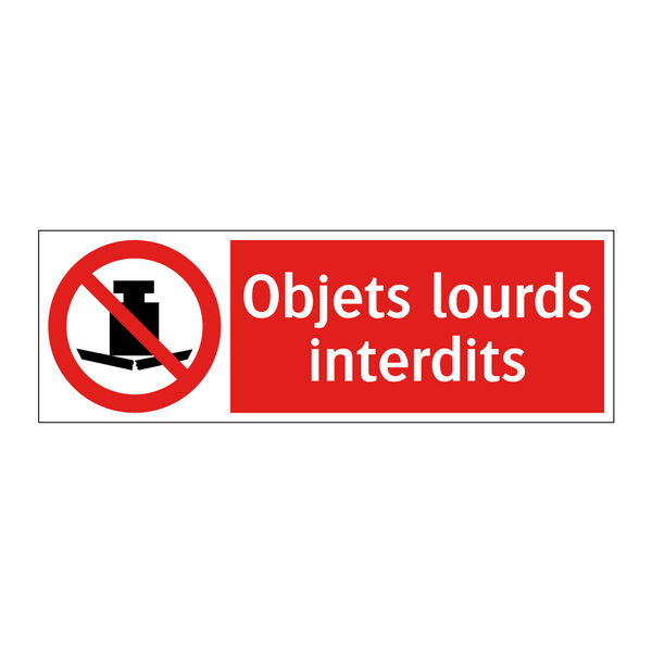 Objets lourds interdits